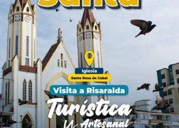 En Semana Santa visita Risaralda, Turística, Artesanal y Espiritual