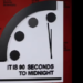 El “reloj del fin del mundo” alcanzó su hora más sombría: está a sólo 90 segundos del apocalipsis