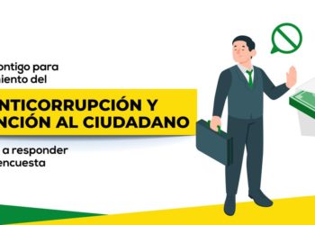  Lista la encuesta para el fortalecimiento del Plan Anticorrupción y Atención el Ciudadano 2024