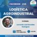 Facebook Live sobre Logística Agroindustrial
