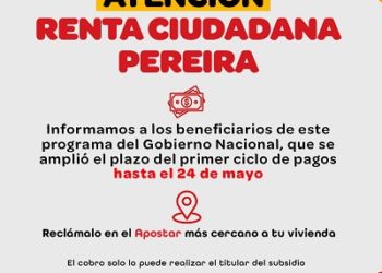 Hasta el 24 de mayo podrá reclamar el pago de Renta Ciuadana en Pereira