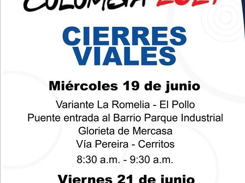 Mañana miércoles y el viernes 21 de junio, habrá cierres viales en Pereira por la vuelta a Colombia