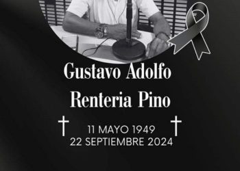 FALLECIÓ EL PERIODISTA GUSTAVO ADOLFO RENTARÍA PINO
