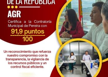 Contraloría Municipal de Pereira califica con 91.9 la gestión pública en su informe del cuarto trimestre de 2024