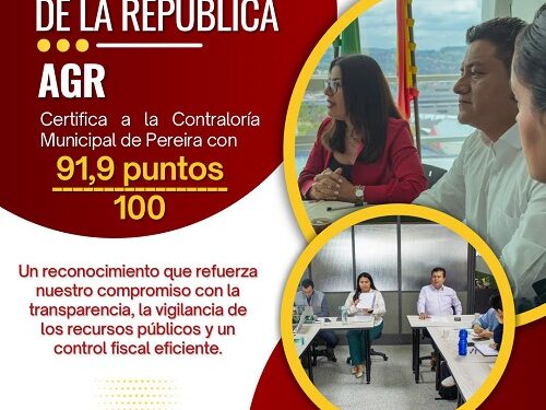Contraloría Municipal de Pereira califica con 91.9 la gestión pública en su informe del cuarto trimestre de 2024