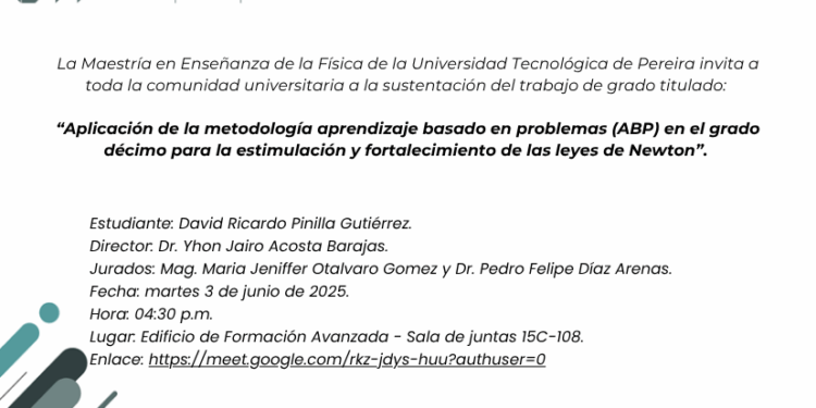 Estudiante sustentará trabajo de grado sobre aplicación del ABP para fortalecer el aprendizaje de las leyes de Newton en educación media
