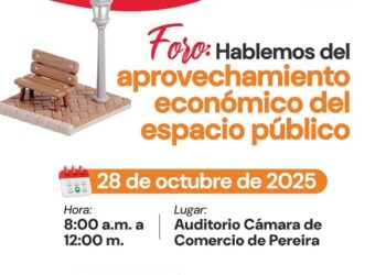 Alcaldía de Pereira realizará foro sobre aprovechamiento económico del espacio Público