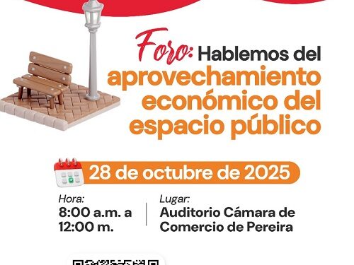 Alcaldía de Pereira realizará foro sobre aprovechamiento económico del espacio Público