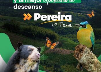 Pereira, se posiciona entre los destinos preferidos de Colombia durante la semana de receso y el puente festivo