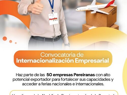 Alcalde Mauricio Salazar lidera alianza con Analdex, para 50 empresarios pereiranos que quieran internacionalizar sus productos