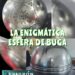 LA ENIGMÁTICA ESFERA DE BUGA