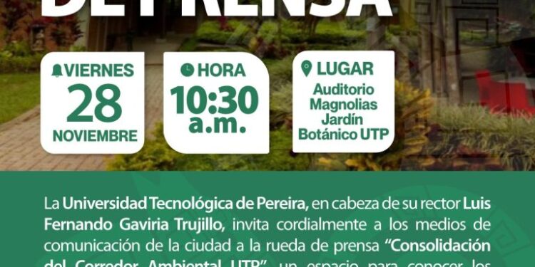 Invitación a la rueda de prensa: “Consolidación del Corredor Ambiental UTP”