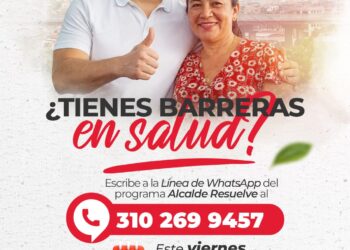 ¿TIENES BARRERAS PARA ACCEDER A SERVICIOS DE SALUD? ENCUENTRA AYUDA CON EL ALCALDE RESUELVE