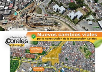 Nuevos cambios viales por la construcción de la Intersección Corales entran en vigencia desde este primero de mayo