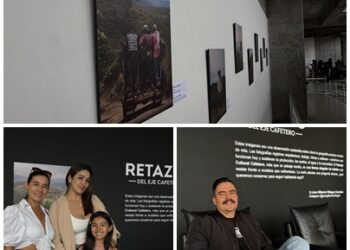 “ RETAZOS DEL EJE CAFETERO, LA EXPOSICIÓN QUE EXALTA LA IMPORTANCIA DEL PAISAJE CULTURAL CAFETERO EN PEREIRA