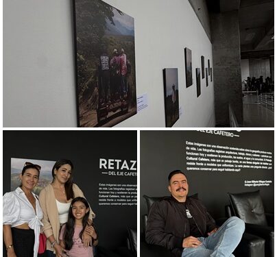 “ RETAZOS DEL EJE CAFETERO, LA EXPOSICIÓN QUE EXALTA LA IMPORTANCIA DEL PAISAJE CULTURAL CAFETERO EN PEREIRA