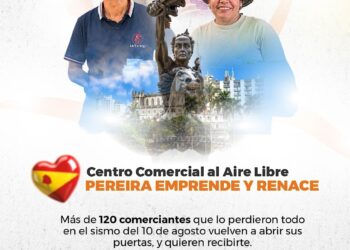 PEREIRA EMPRENDE Y RENACE: MÁS DE 120 COMERCIANTES REABREN SUS PUERTAS EN EL CENTRO COMERCIAL AL AIRE LIBRE DE LA PLAZA CÍVICA CIUDAD VICTORIA