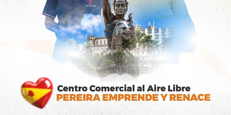 PEREIRA EMPRENDE Y RENACE: MÁS DE 120 COMERCIANTES REABREN SUS PUERTAS EN EL CENTRO COMERCIAL AL AIRE LIBRE DE LA PLAZA CÍVICA CIUDAD VICTORIA